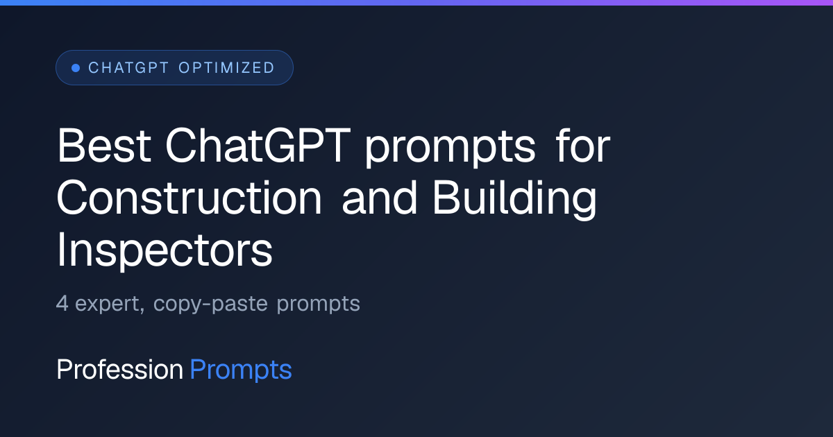 Best ChatGPT prompts for Construction and Building Inspectors ...